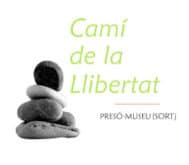 Presó – Museu de Sort “Camí de la Llibertat”