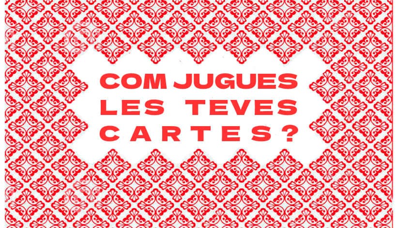 ¿Cómo juegas tus cartas?