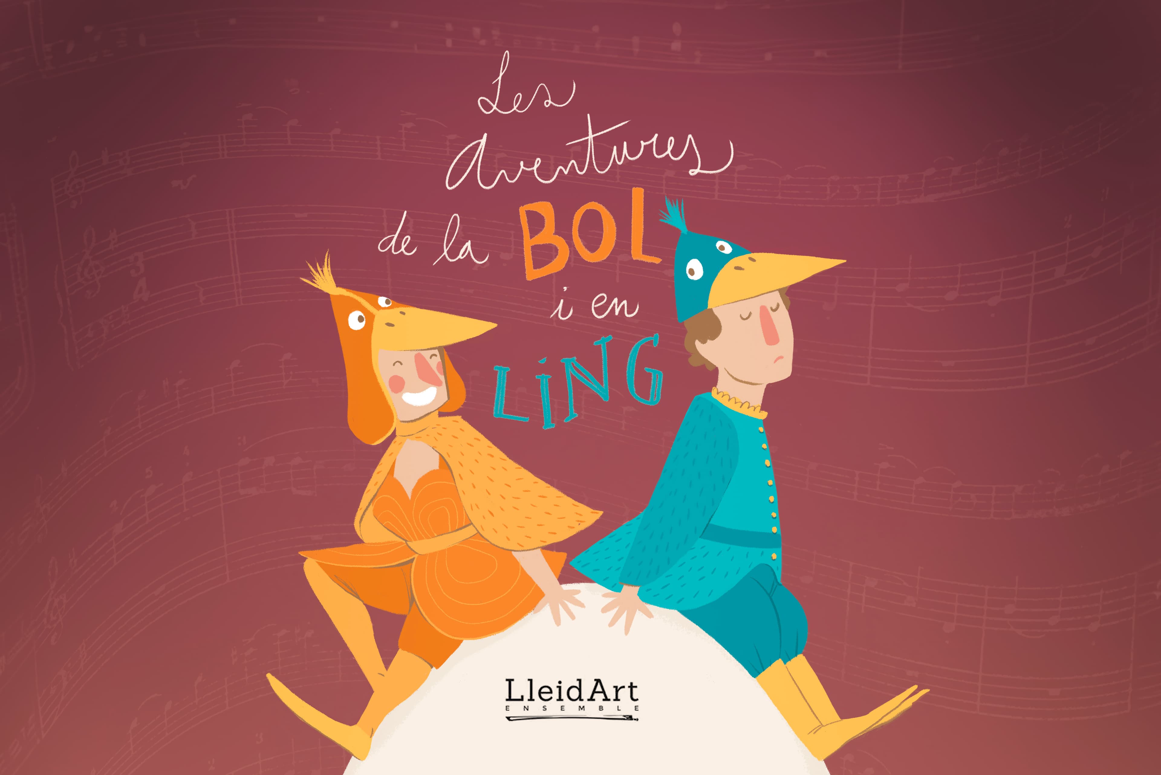 LES AVENTURES DE LA BOL I EL LING. LLEIDART ENSEMBLE