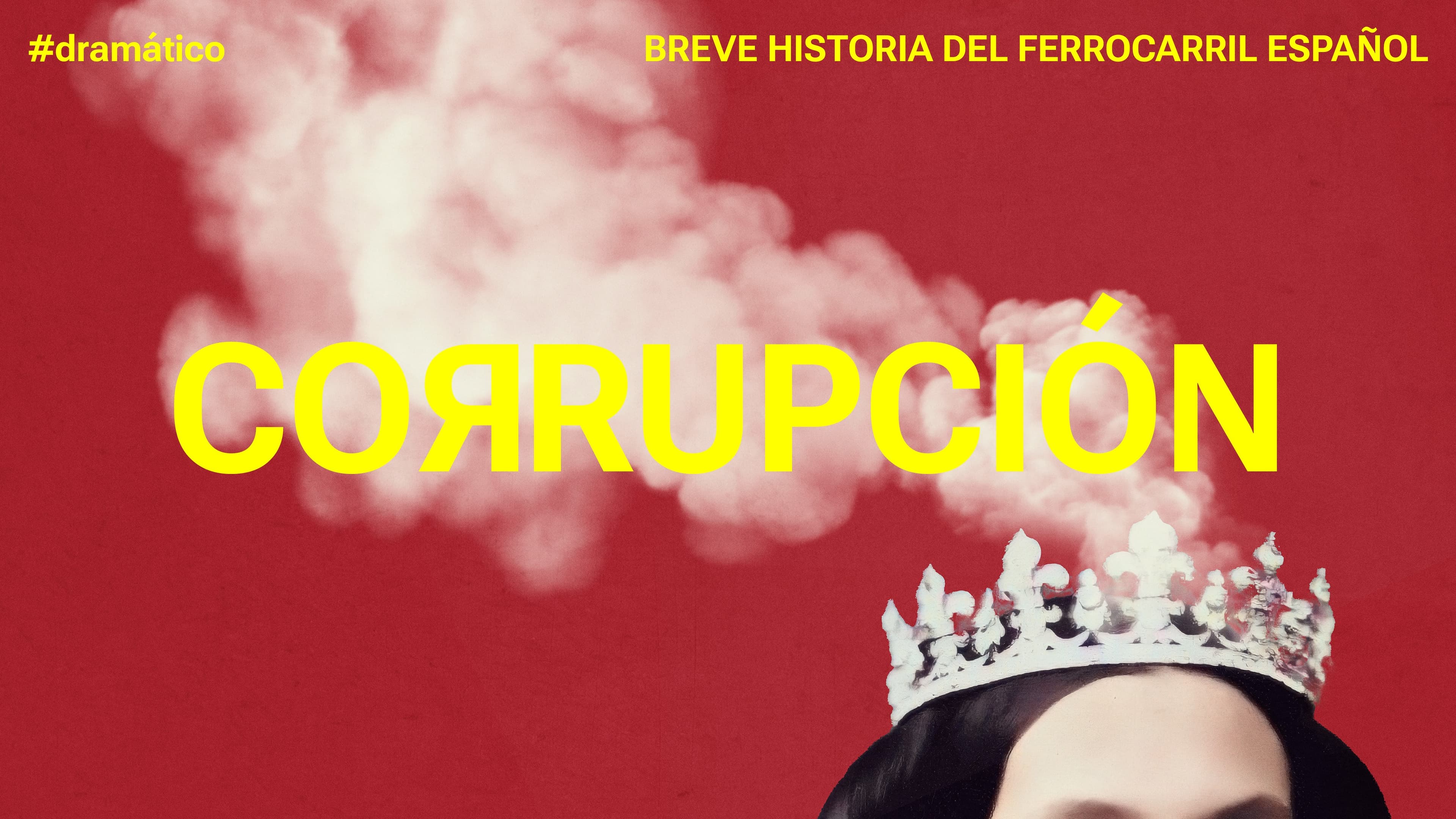BREVE HISTORIA DEL FERROCARRIL ESPAÑOL