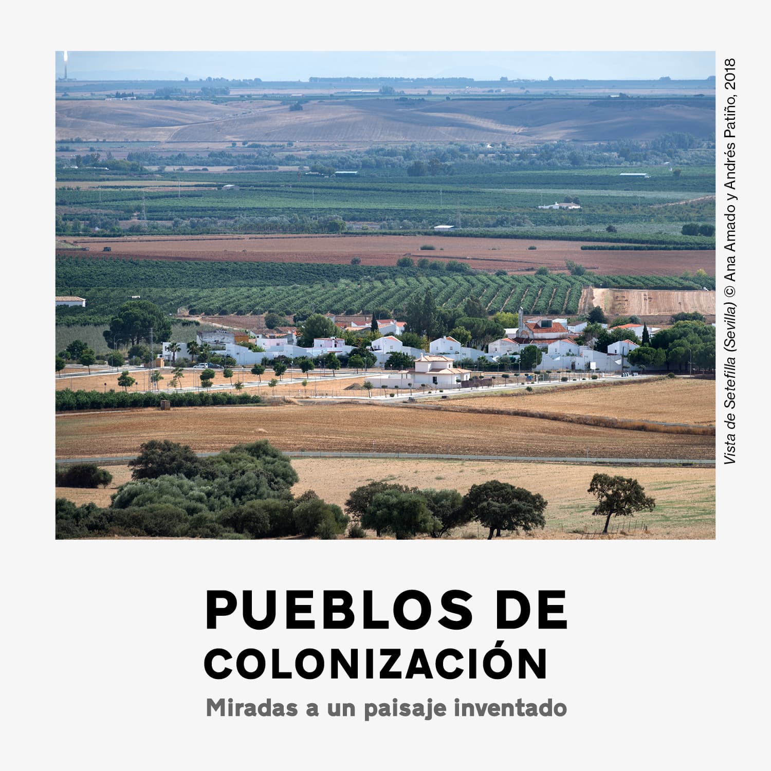 Visitas guiadas a la exposición Pueblos de colonización. Miradas a un paisaje inventado