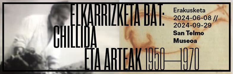 Elkarrizketa bat. Eduardo Chillida eta bere garaiko arteak