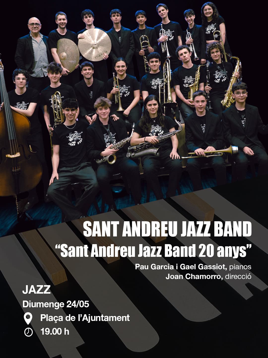 SANT ANDREU JAZZ BAND “SANT ANDREU JAZZ BAND 20 ANYS” Pau Garcia i Gael Gassiot, pianos Joan Chamorro, direcció