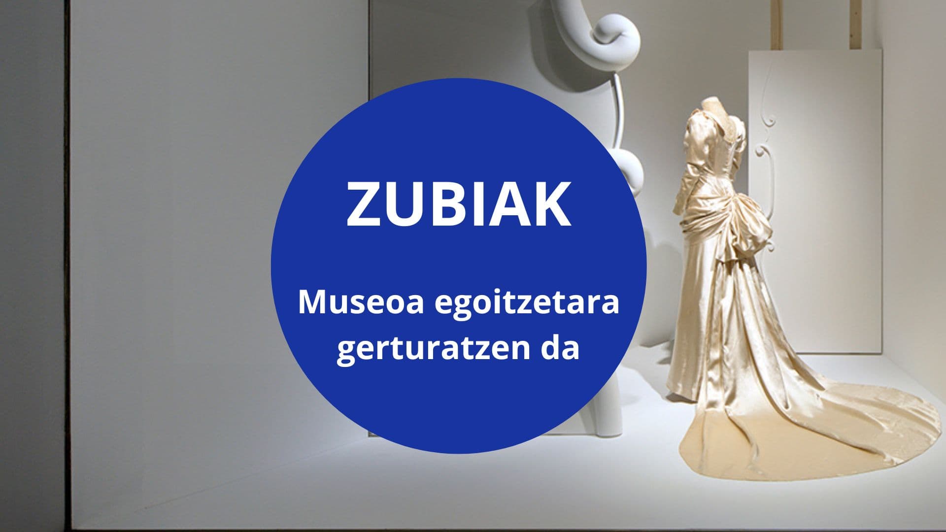 ZUBIAK: El Museo Cristóbal Balenciaga se acerca a las residencias
