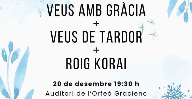 CONCERT - ROIG KORAI + VEUS AMB GRÀCIA + VEUS DE TARDOR