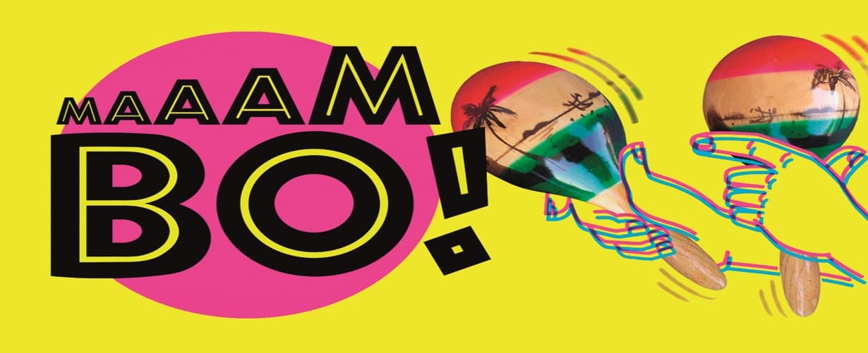 MAAAMBO!