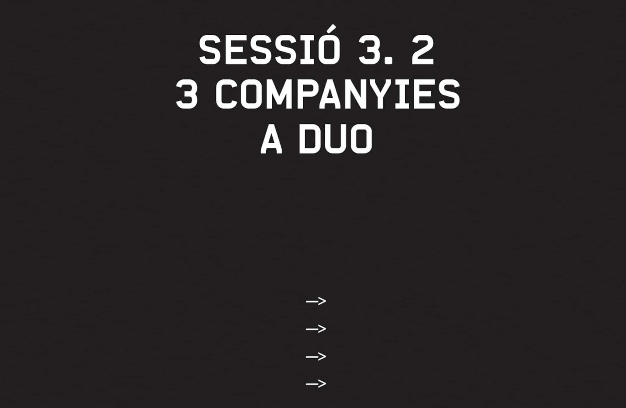 4 PECES A DÚO DE 3 COMPANYIES