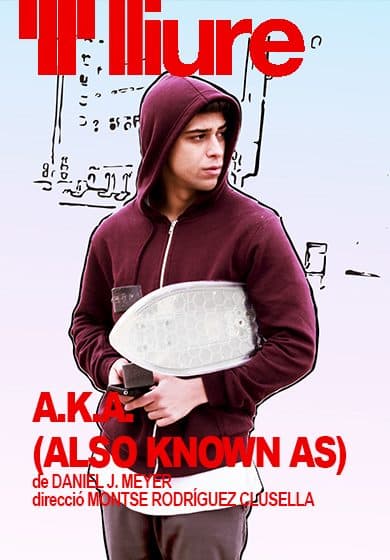 AKA (Also Known As) Una producció de: Flyhard Produccions