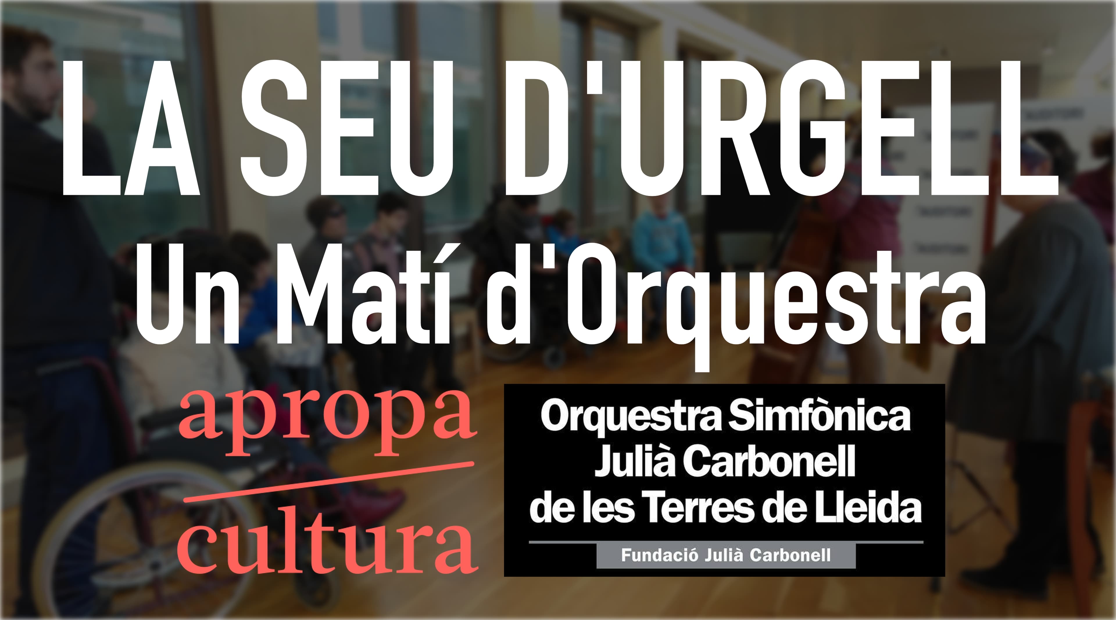 Un Matí d'Orquestra a La Seu d'Urgell