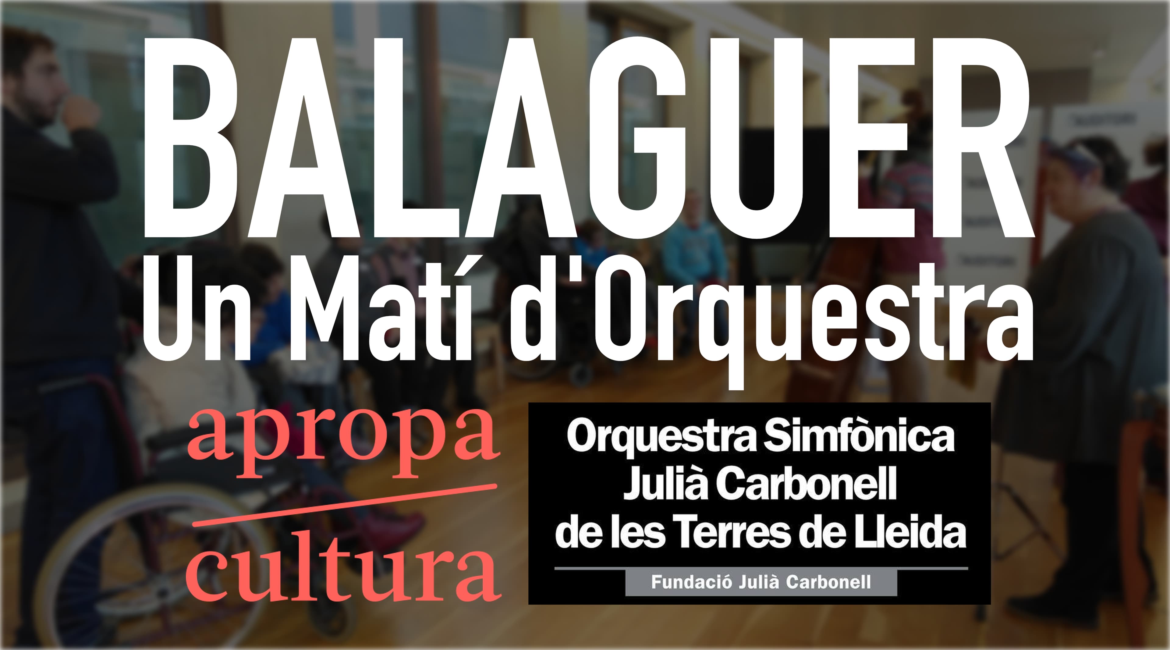 Un Matí d'Orquestra a Balaguer
