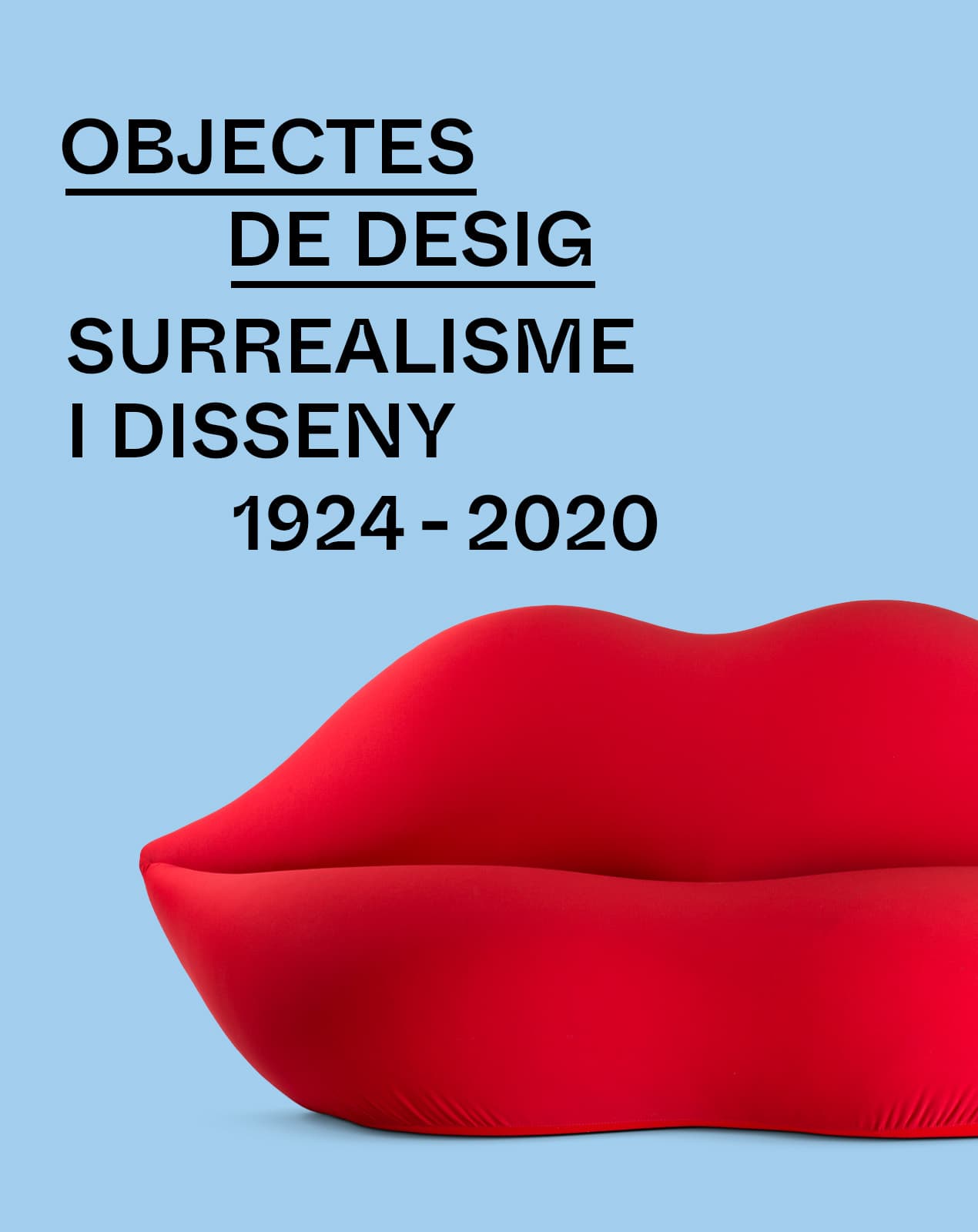 OBJECTES DE DESIG. Surrealisme i disseny. 1924 - 2020