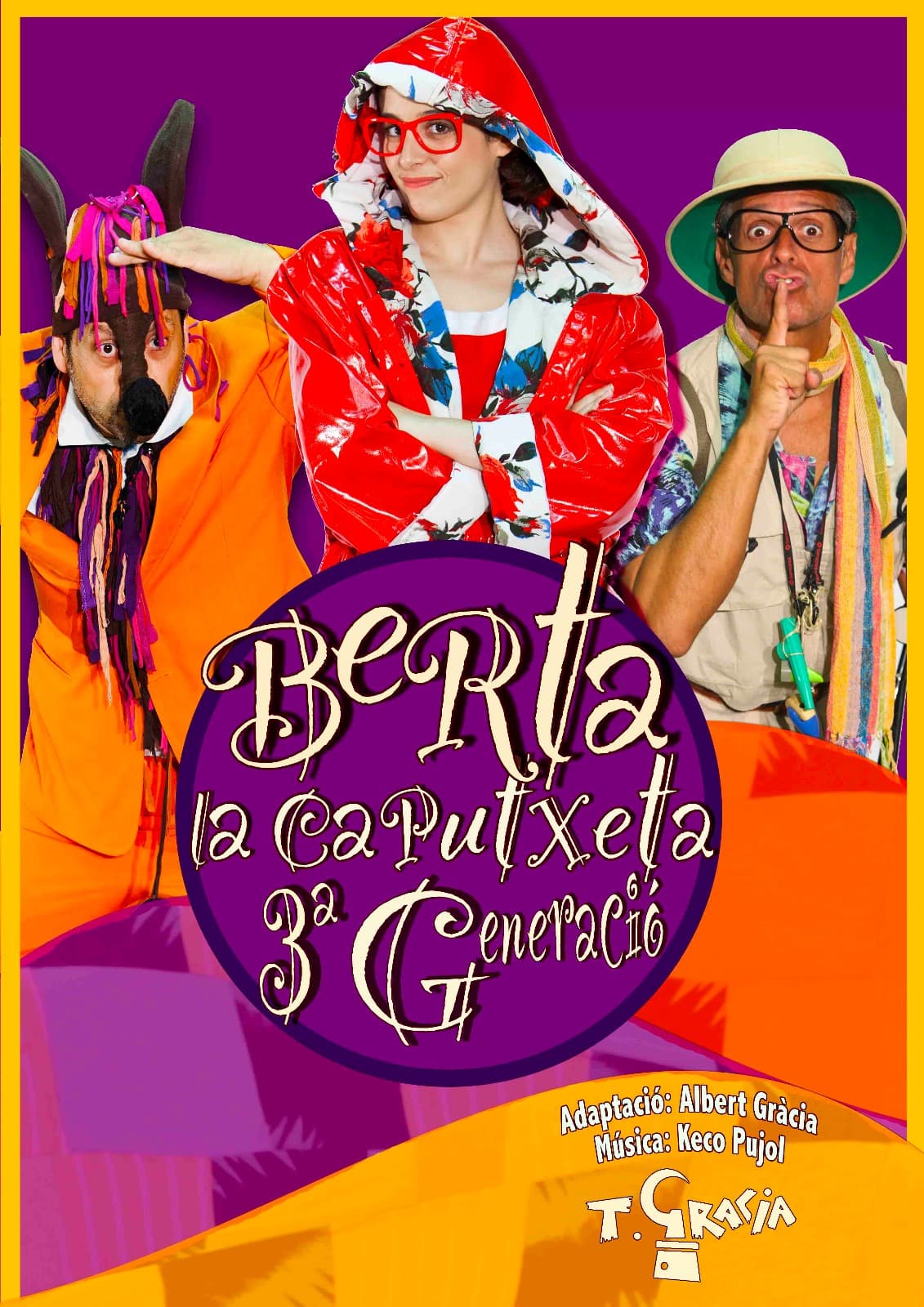 BERTA LA CAPUTXETA, 3ª GENERACIÓ