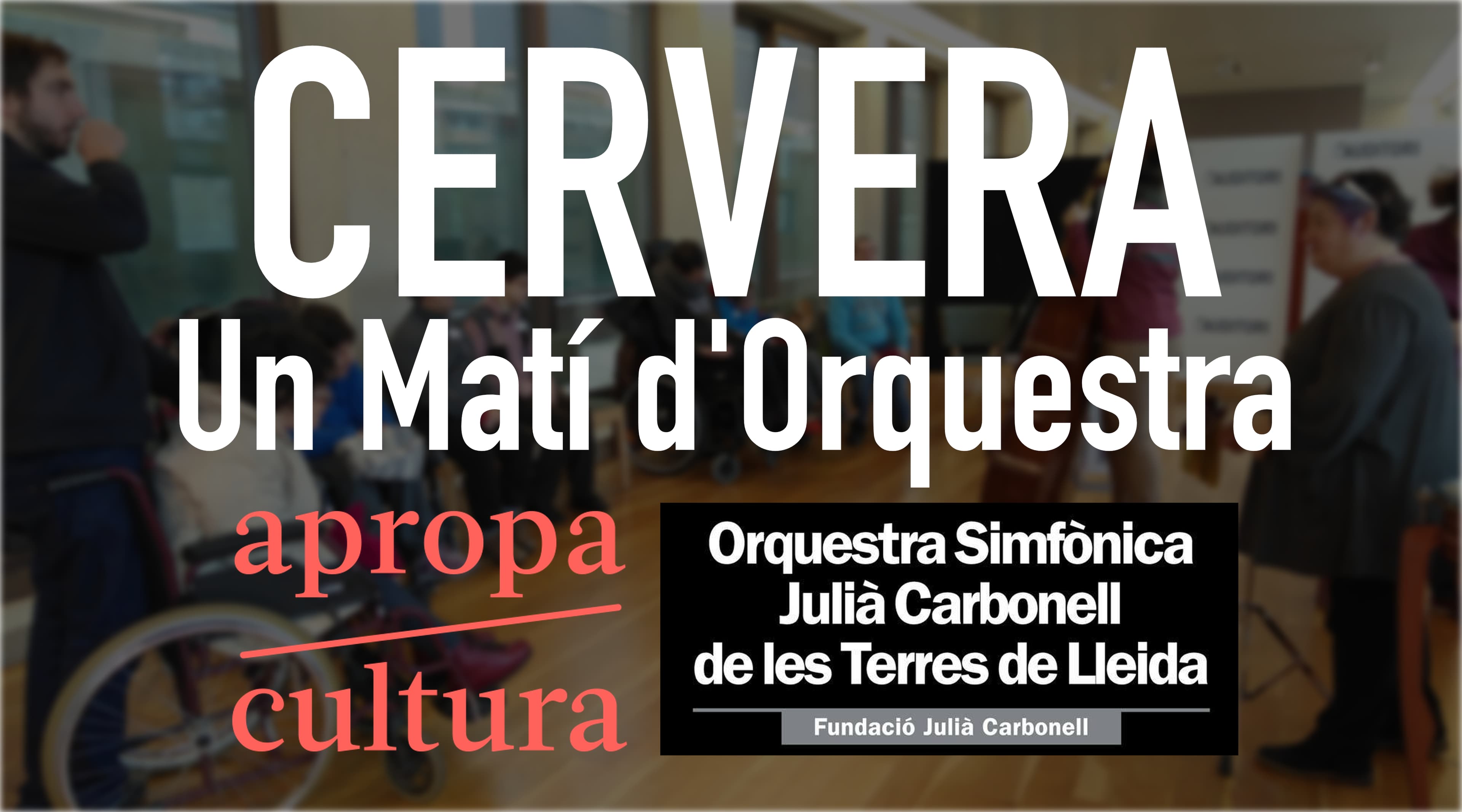 Un Matí d'Orquestra a Cervera